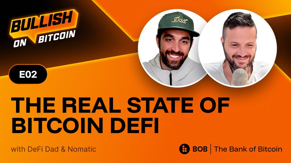 Season 2 Episode 2 — The real state of Bitcoin DeFi