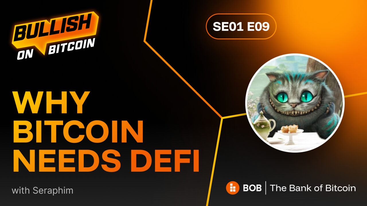 Season 1 Episode 9 — Why Bitcoin Needs DeFi